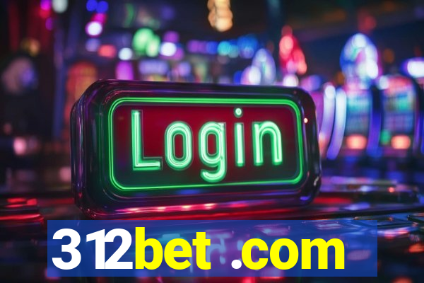 312bet .com